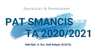 Sambutan sekaligus pembukaan PAT TA 2020/2021