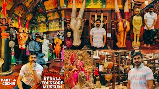 Must Visit place in Cochin | KERALA FOLKLORE MUSEUM | கேரளா #Kochi | PART : 4