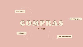 COMPRAS DO MÊS DE MAIO 2023 | CASAL E BEBÊ | TUDO CARO | DOM ATACADISTA | QUANTO CUSTOU?