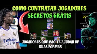 COMO CONTRATAR JOGADORES SECRETOS SEM GASTAR NADA! ELES VÃO TE AJUDAR DE DUAS MANEIRAS! VEJA COMO! 😱