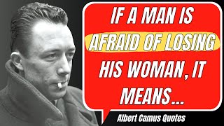 Albert Camus Quotes on Life and Its Absurdities: Wise Quotes For Everybody! Proverbs and Aphorisms