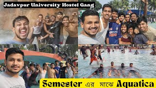 Semester এর মাঝেই Aquatica ঘুরতে চলে গেলাম Jadavpur Hostel এর ছেলেরা মিলে!  #aquatica