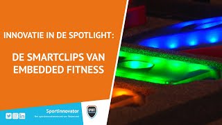 Innovatie in de spotlight: de smartclips van Embedded Fitness