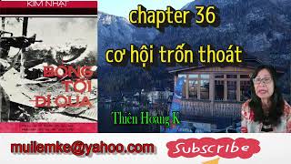 Bóng Tối Đi Qua chapter 36 / Tác Giả Kim Nhật/ Diễn Đọc Thiên Hoàng