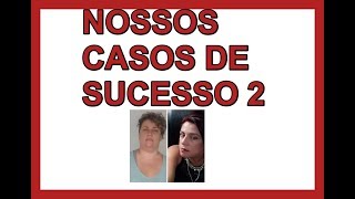 NOSSOS CASOS DE SUCESSO 2