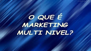 O QUE É MMN VENDAS DIRETAS OU NET WORK ( MARKETING MULTI NÍVEL )