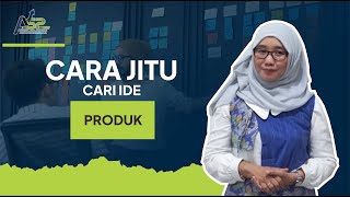 Cari Ide Produk Pakai Cara Lebih Jitu