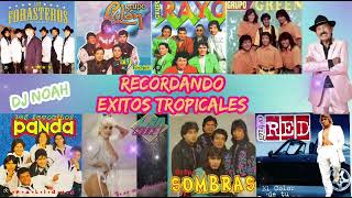 RECORDANDO EXITOS TROPICALES - Dj Noah (Alderetes - Tucumán)