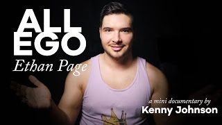 ALL EGO // An Ethan Page Documentary