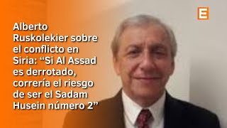 Alberto Ruskolekier sobre la situación en Siria