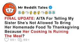 AITA For Telling My Sister She’s Not Allowed To Bring Her Homemade Food... - Reddit Family Stories