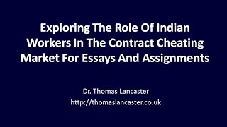 Exploring The Role Of Indian Workers In The Contract Cheating Market For Essays And Assignments