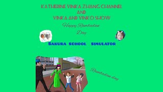 Katherine Vinka Zhang Channel | Story of Sakura School Simulator Happy Rambadan day.