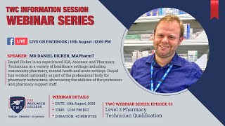 TWC Information Session: EP 03: Level 3 Pharmacy Technician Qualification