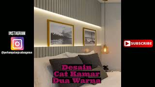 DESAIN CAT KAMAR DUA WARNA