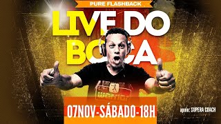 LIVE DO BOCA - PURE FLASH BACK