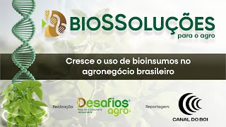 Cresce o uso de bioinsumos no agronegócio brasileiro