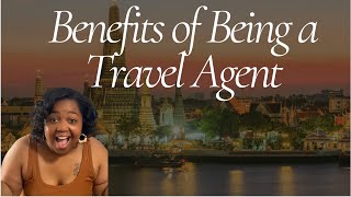 Benefits of a Travel Agent | Discounts | Deals on Travel | Work from Home | Remote Career