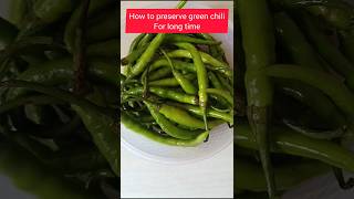 How to preserve green chili/fresh chili/long time/home hacks/Diy/easy/smart ideas/