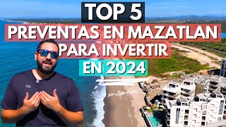 Los MEJORES PREVENTAS para Invertir en Mazatlán en 2024. Te comparto mi Top 5