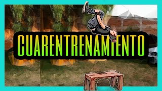 CUARENTRENAMIENTO de Sven | Parkour y freerunning