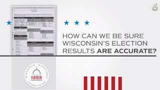 How to Ensure Accurate Results? Wisconsin Elections