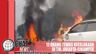 Kecelakaan Beruntun di Tol Jakarta-Cikampek, 12 Orang Tewas - Chatnews 08 April 2024