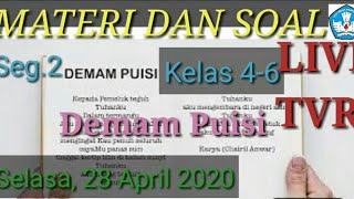 Materi dan Soal Live TVRI 28 April 2020 kelas 4-6 Deman Puisi (Seg.2)