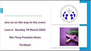 10th March 2024, 10:00am. Northcote Takapuna Methodist Parish.