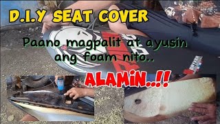 PAANO MAGPALIT NG SEAT COVER AT PAGLINIS NG FOAM NA TINABAS