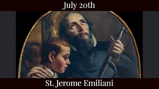 Sat July 20 2024 - St. Jerome Emiliani