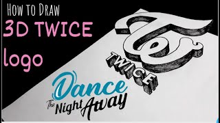 ❤️️Dance The Night Away❤️️ How to Draw 3D Twice Logo: Requested❤️️❤️️