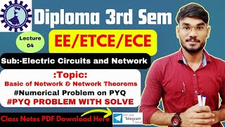 Lec.-04| Diploma 3rd Sem EE/ETC/ECE | Sub-Electric Circuits & Network | Numerical Problem All | PYQ🔥