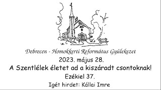 Homokkerti Református Gyülekezet Istentisztelet - 2023.05.28.