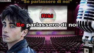 Riki - Riccardo Marcuzzo - Se parlassero di noi - (SL) Karaoke