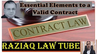 Essential Elements to a valid Contract under Indian Contract Act