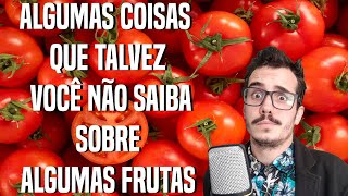 ALGUMAS COISAS QUE TALVEZ VOCÊ NÃO SAIBA SOBRE ALGUMAS FRUTAS - #shorts