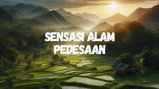 SENSASI ALAM PEDESAAN