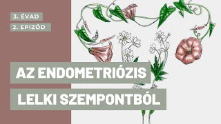 Az endometriózis lelki szempontból