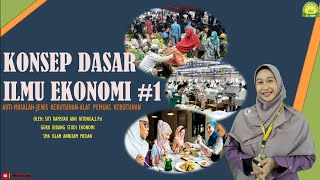 KONSEP DASAR ILMU EKONOMI PART 1 || EKONOMI - KELAS X