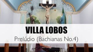 Villa Lobos - Prelúdio (Bachianas Brasileiras nº4)