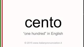 Correct italian pronunciation of cento, one hundred