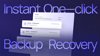 Introducing Instant one-click Backup Recovery