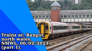 Trains at: Bangor, north wales, NMWL, 06/02/2023 (part 1).