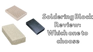 Solder Block Review-Metalsmithing Tool Talk