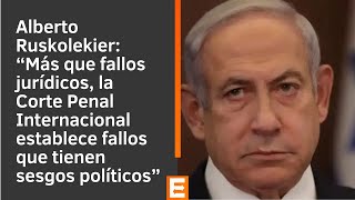 Alberto Ruskolekier sobre el pedido de detención de Netanyahu