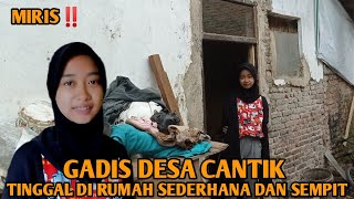 MIRIS‼️GADIS CANTIK TINGGAL DI RUMAH SEDERHANA DAN SEMPIT