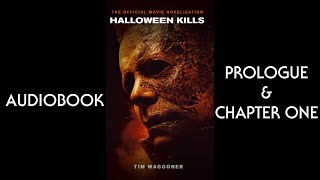 Halloween Kills Novelization Audiobook (Prologue & Chapter One)