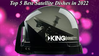 Top 5 Best Satellite Dishes in 2022