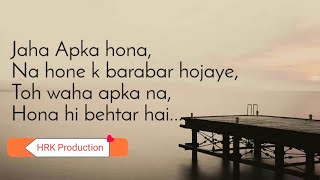 Jaha Apka hona, Na hone k barabar Hojaye ... Emotional Shayri/ WhatsApp Status